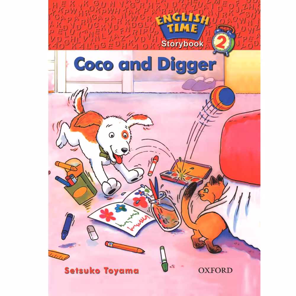 کتاب ENGLISH TIME 2 COCO AND DIGGER اثر SETSUKO TOYAMA انتشارات OXFORD