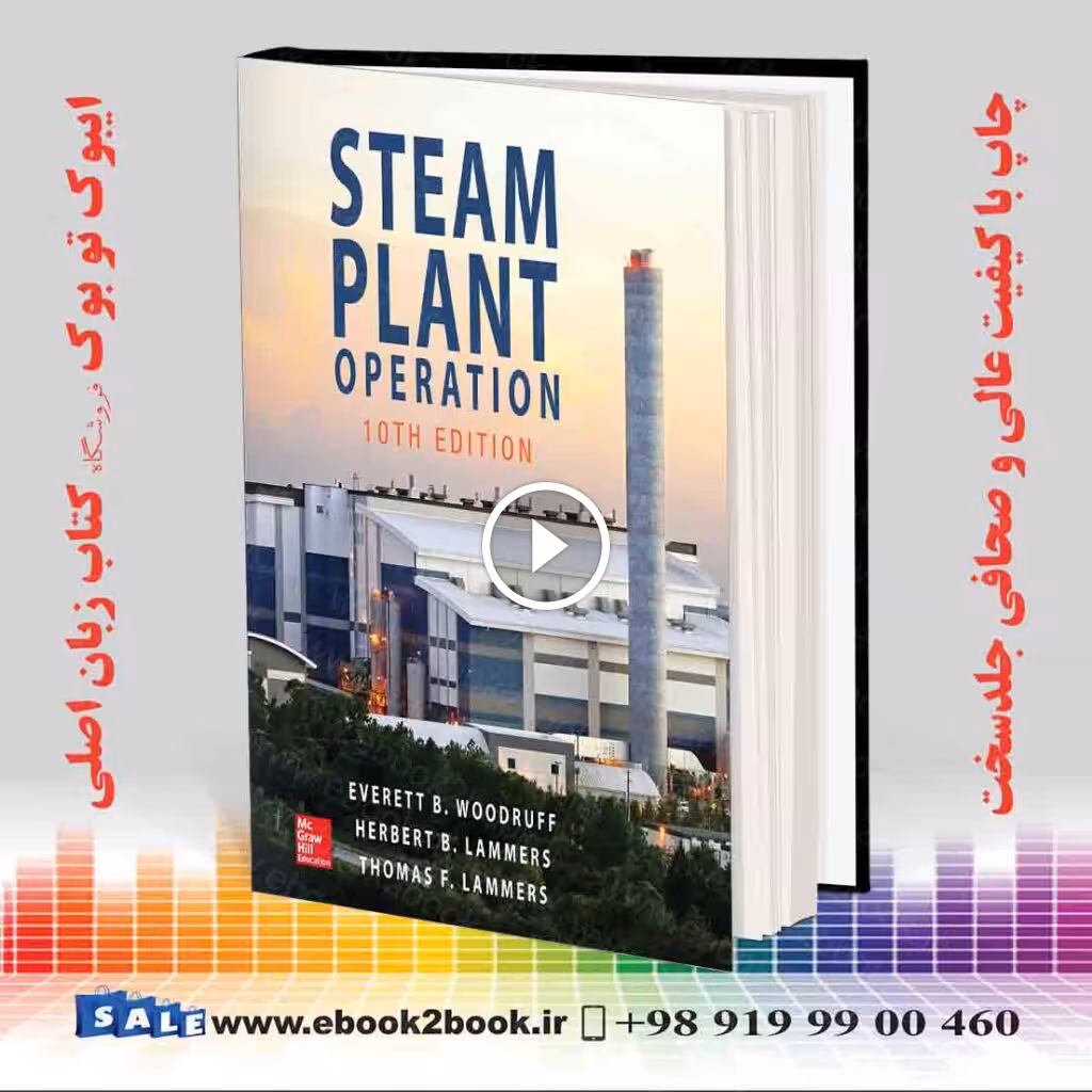 Steam Plant Operation, 10th Edition