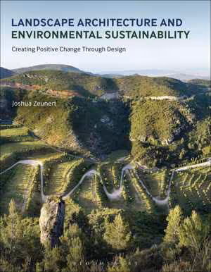 [PDF] دانلود کتاب Landscape Architecture And Environmental Sustainability - Creating Positive Change Through Design, 2017
