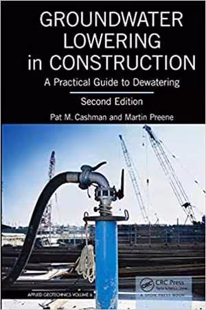󾕇 دانلود کتاب Groundwater Lowering In Construction - A Practical Guide To Dewatering, 2nd ed, 2012 - دانلود کتاب های دانشگاهی