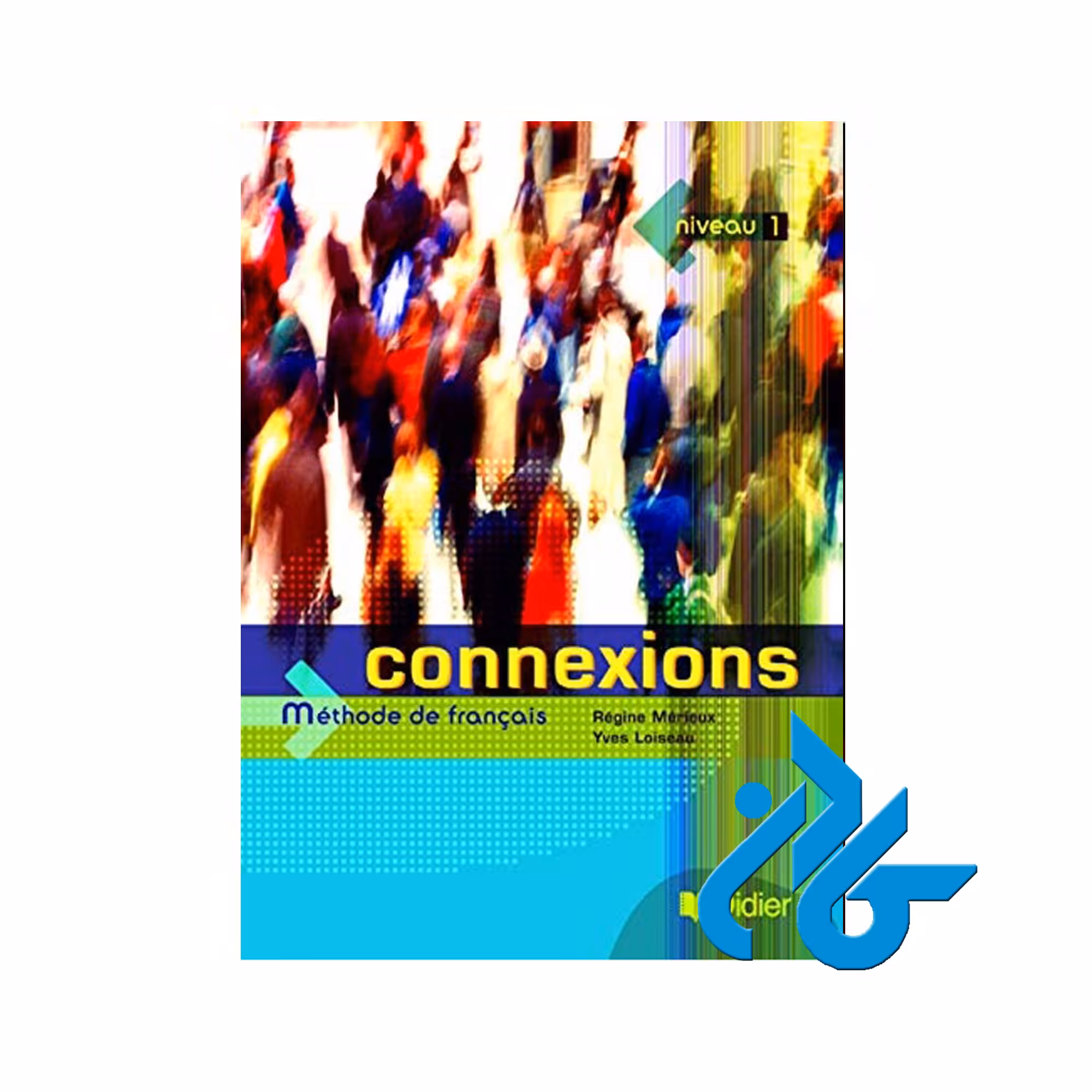 Connexions 1 خرید از فروشگاه کتاب کادن تا 50% تخفیف خرید کتاب فرانسوی