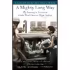 کتاب A Mighty Long Way اثر  جمعی از نویسندگان انتشارات تازه ها