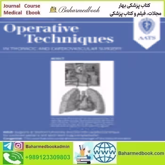 Operative Techniques in Thoracic and Cardiovascular Surgery A