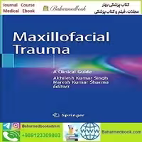 Maxillofacial Trauma A Clinical Guide 2021 TRUE PDF price 1€ - کتاب پزشکی بهار