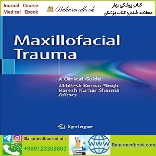 Maxillofacial Trauma A Clinical Guide 2021 TRUE PDF price 1€ - کتاب پزشکی بهار