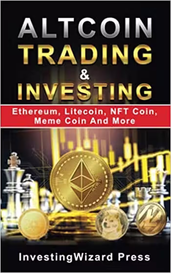 خرید و دانلود نسخه کامل کتاب Altcoin Trading &amp; Investing Ethereum, Litecoin, NFT Coin, Meme Coin And More[2021] -   pdf