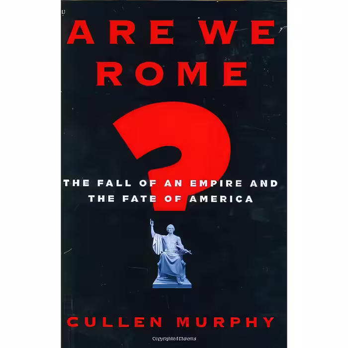 کتاب Are We Rome? اثر Cullen Murphy انتشارات Houghton Mifflin Harcourt