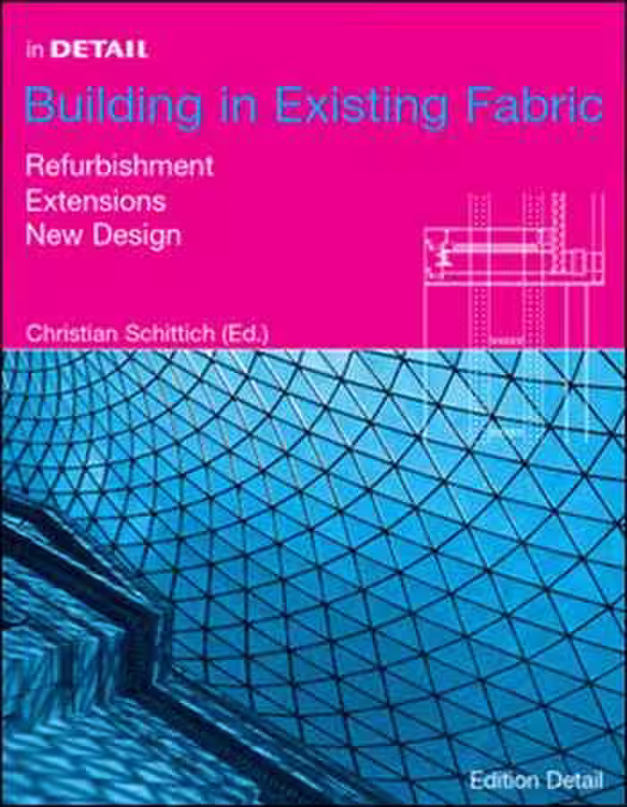 󾕇 دانلود کتاب Building in Existing Fabric - Refurbishment Extensions New Design - دانلود کتاب های دانشگاهی