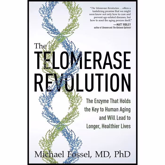 کتاب The Telomerase Revolution اثر Michael Fossel انتشارات BenBella Books