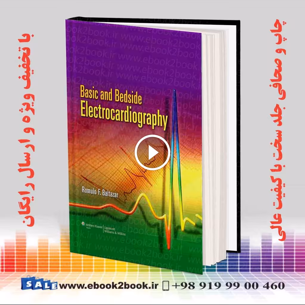 Basic and Bedside Electrocardiography Baltazar
