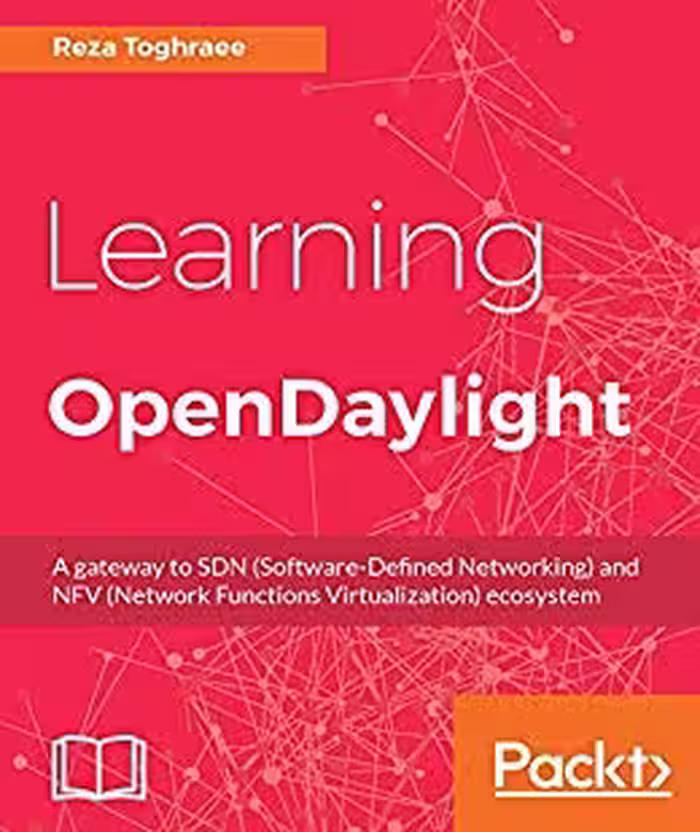 خرید و دانلود نسخه کامل کتاب Learning OpenDaylight: A gateway to SDN (Software-Defined Networking) and NFV (Network Functions Virtualization) ecosystem - Pdf