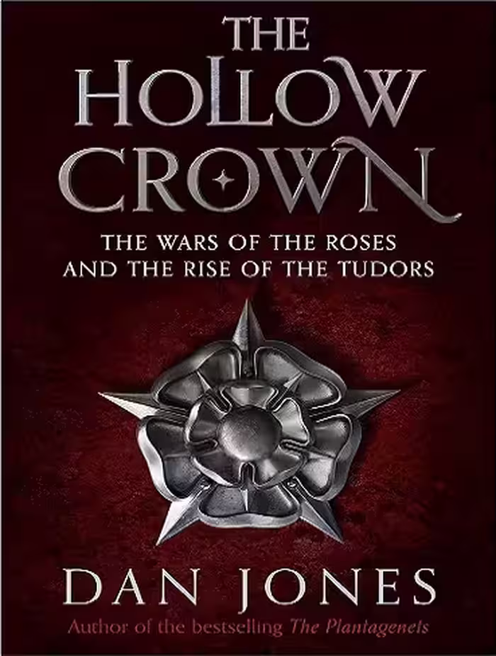 کتاب The Hollow Crown: The Wars of the Roses and the Rise of the Tudors (زبان اصلی)