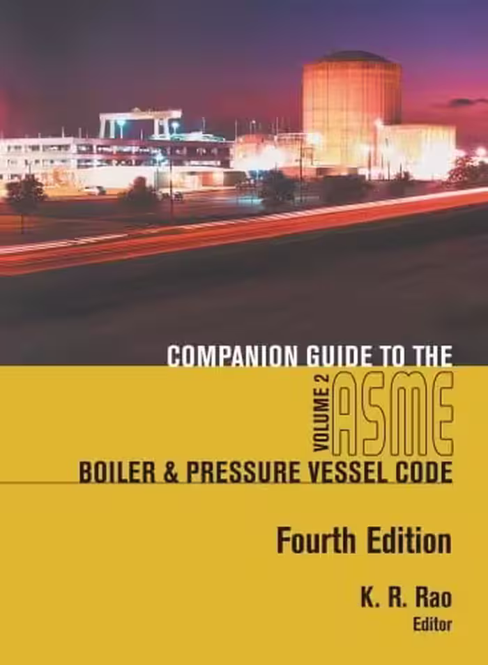 󾕇 دانلود کتاب Companion Guide To The Asme Boiler And Pressure Vessel Code, 4th ed, 2012 - دانلود کتاب های دانشگاهی