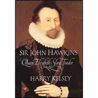 کتاب زبان اصلی Sir John Hawkins اثر Harry Kelsey