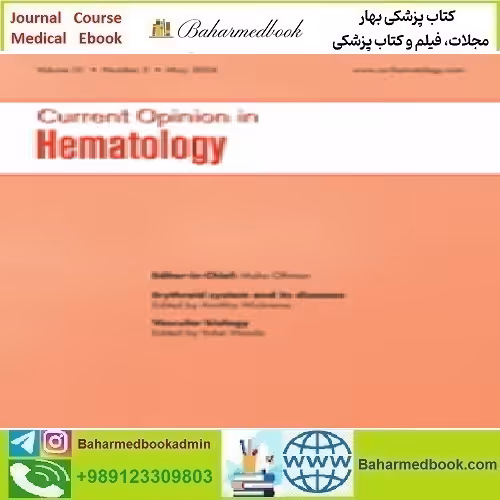 Current Opinion in Hematology Volume 31 1 to 3 2024 TRUE P