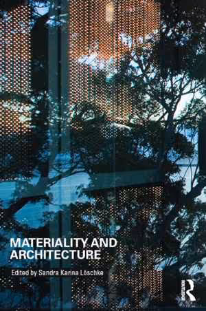 [EPUB] دانلود کتاب Materiality And Architecture, 2016