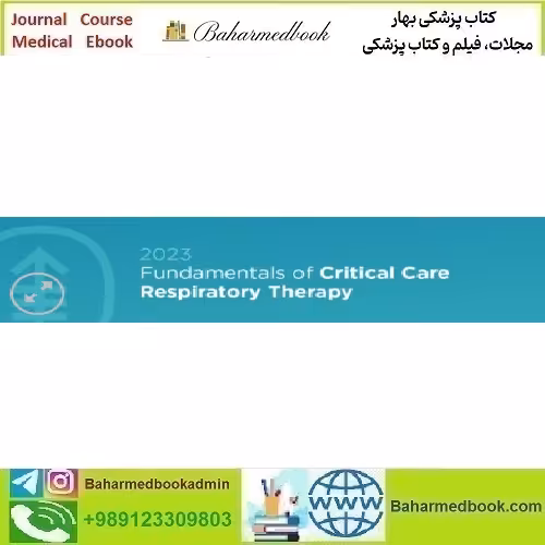 Fundamentals of Critical Care Respiratory Therapy On Demand 20