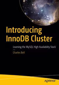 خرید و دانلود نسخه کامل کتاب Introducing InnoDB Cluster: Learning the MySQL High Availability Stack