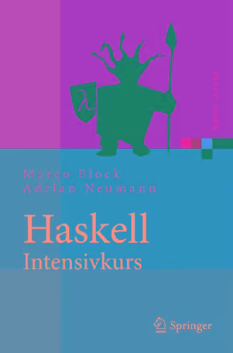 خرید و دانلود نسخه کامل کتاب Haskell-Intensivkurs: Ein kompakter Einstieg in die funktionale Programmierung
