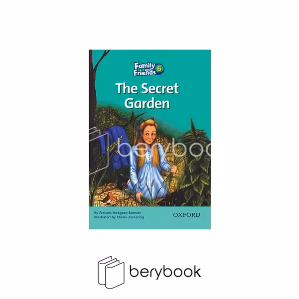 the secret garden / family and friends reading / level 6 / oxford