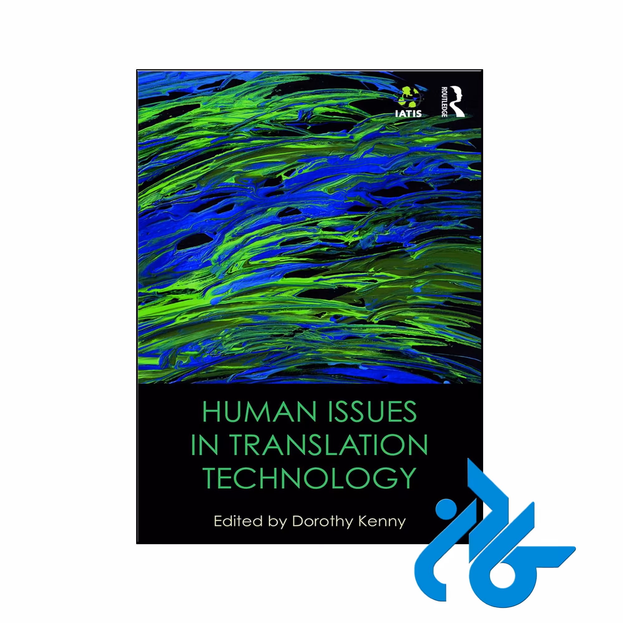 خرید و قیمت کتاب Human Issues in Translation Technology