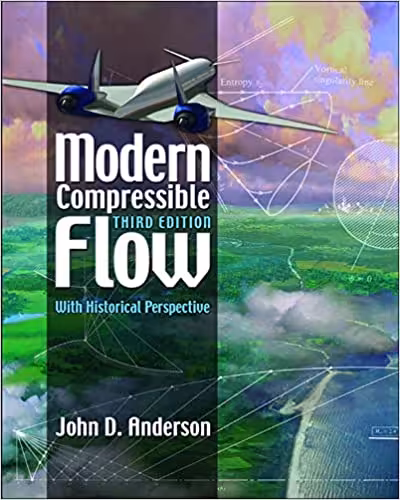 󾕇 دانلود کتاب Modern Compressible Flow - With Historical Perspective, 3rd ed, 2003 - دانلود کتاب های دانشگاهی