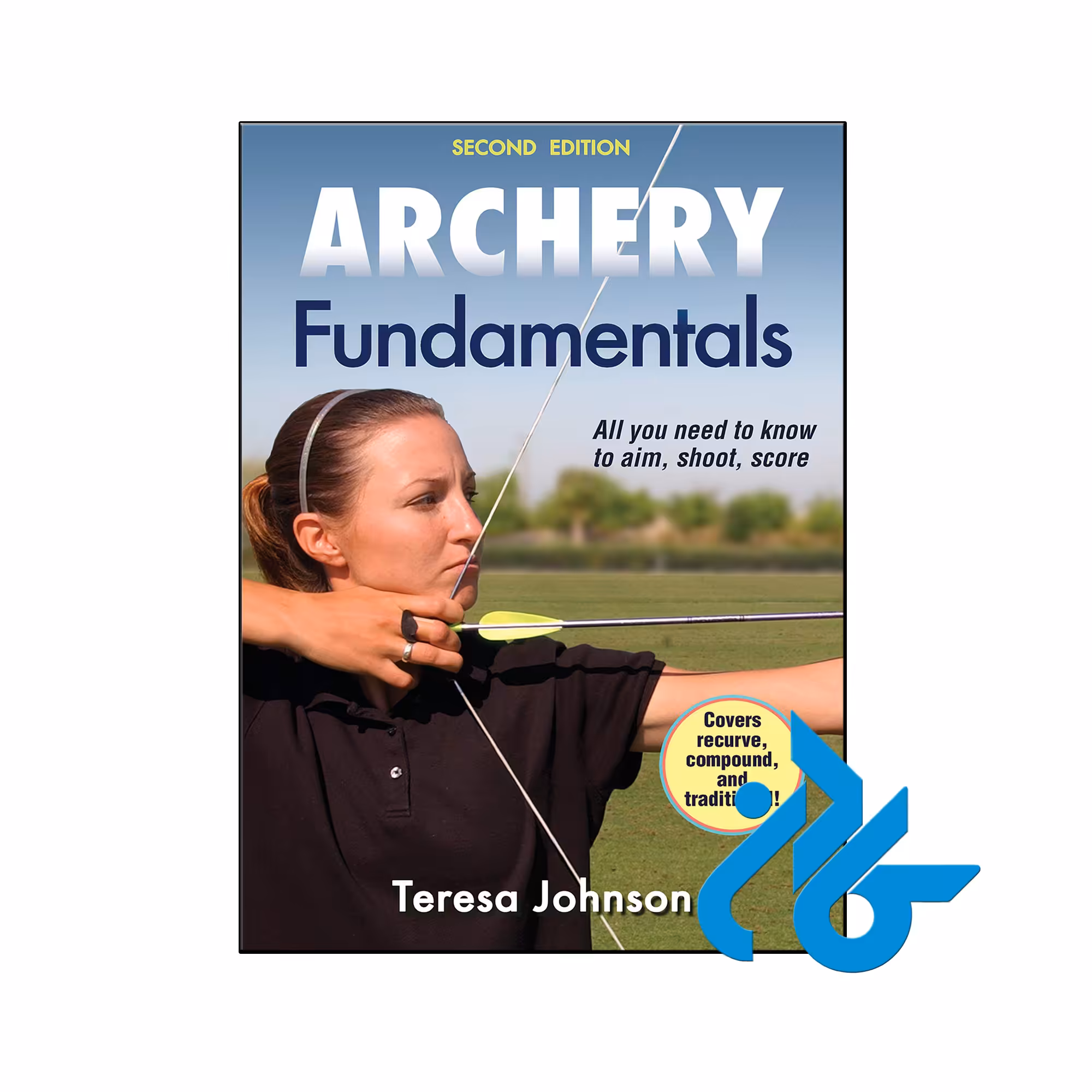 کتاب Archery Fundamentals - با تخفیف ویژه - فروشگاه کــادن