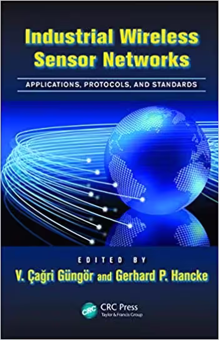 󾕇 دانلود کتاب Industrial Wireless Sensor Networks Applications, Protocols, And Standards, 2013 - دانلود کتاب های دانشگاهی