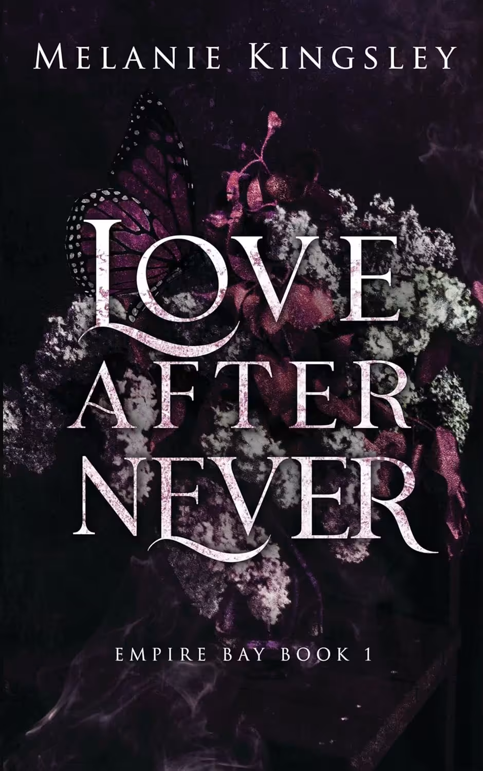 Love After Never (Empire Bay Book 1)
