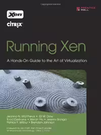 خرید و دانلود نسخه کامل کتاب Running Xen: A Hands-On Guide to the Art of Virtualization