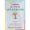 کتاب Autism Adulthood اثر Susan Senator انتشارات Skyhorse