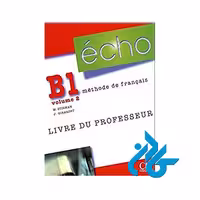 ECHO B1 volume 2 خرید از فروشگاه کتاب کادن تا 50% تخفیف خرید کتاب فرانسوی