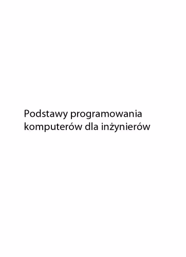 خرید و دانلود نسخه کامل کتاب Podstawy programowania komputerów dla inżynierów
