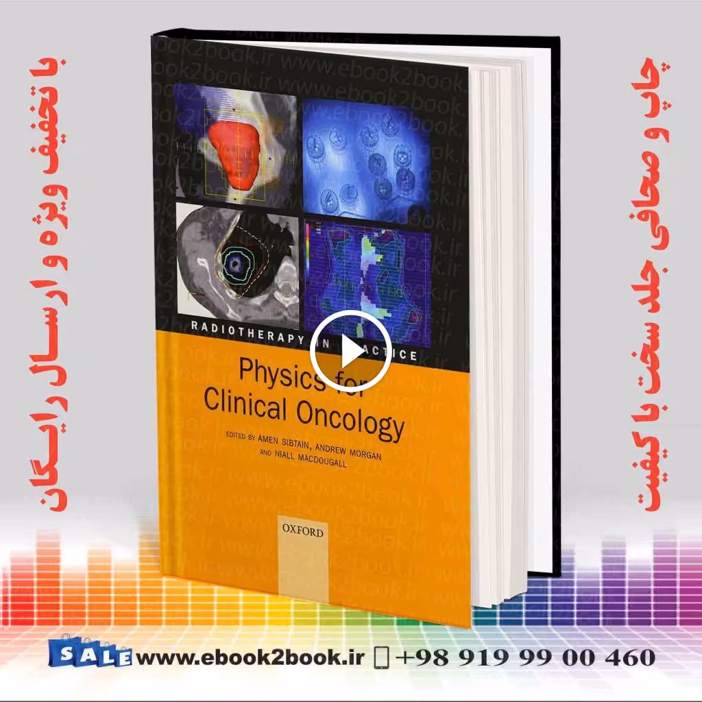 Physics for Clinical Oncology (Radiotherapy in Practice)