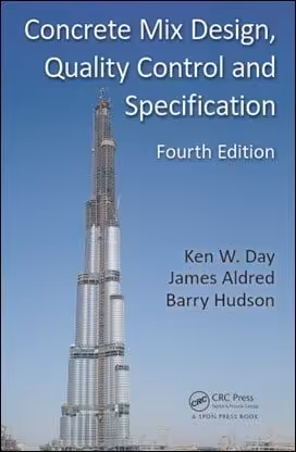 󾕇 Day K. W., Concrete Mix Design, Quality Control and Specification, 4th ed, 2014 - دانلود کتاب های دانشگاهی