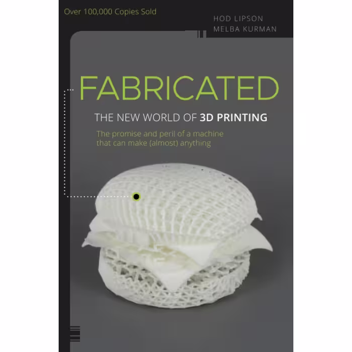 کتاب Fabricated اثر Hod Lipson and Melba Kurman انتشارات Wiley