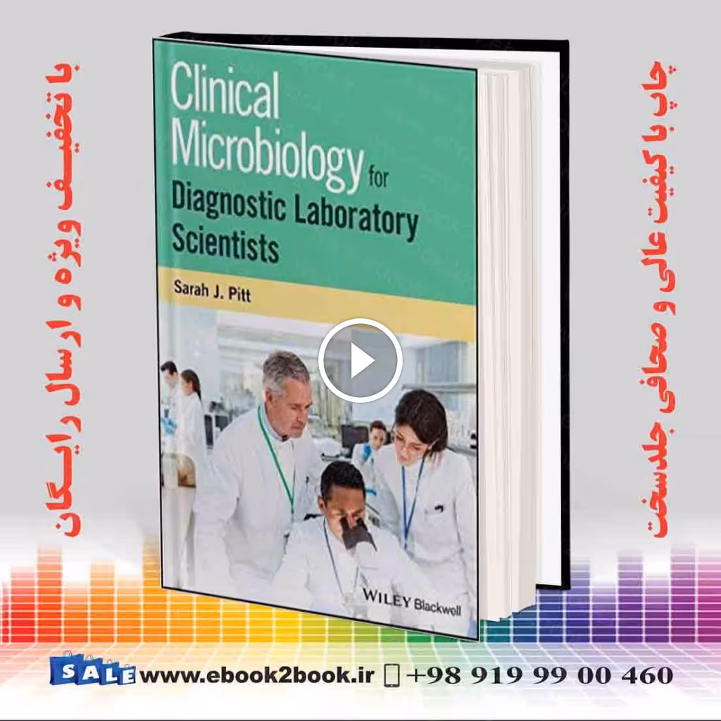 Clinical Microbiology for Diagnostic Laboratory Scientists