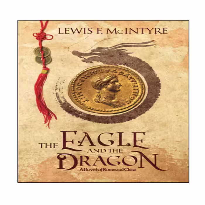 کتاب The Eagle and the Dragon اثر Lewis F McIntyre انتشارات نبض دانش
