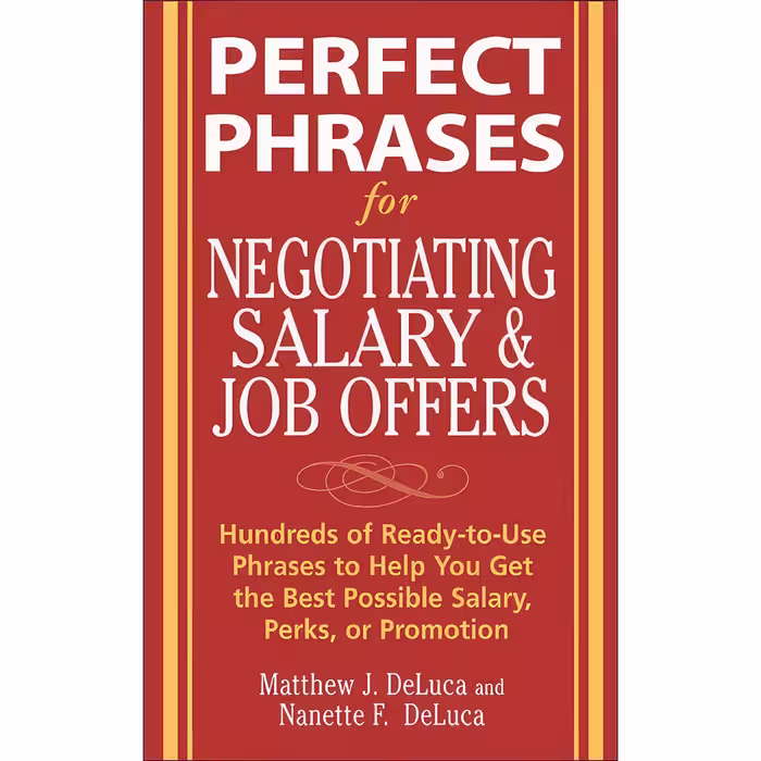 کتاب Perfect Phrases for Negotiating Salary and Job Offers اثر Matthew DeLuca and Nanette DeLuca انتشارات McGraw Hill