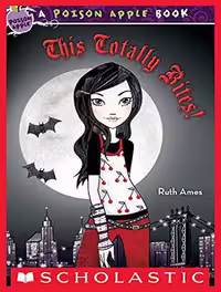 This Totally Bites! (Poison Apple Book 2) (بدون حذفیات)