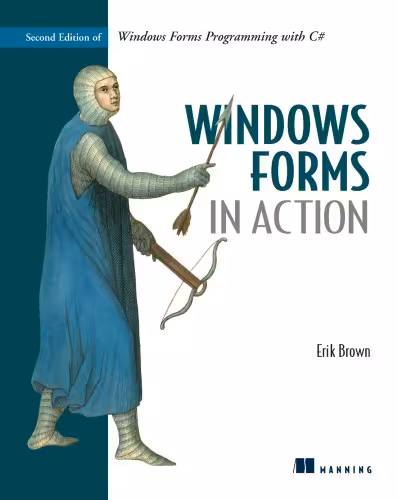 خرید و دانلود نسخه کامل کتاب Windows Forms in Action, Second Edition of Windows Forms Programming with C-Sharp; Erik Brown
