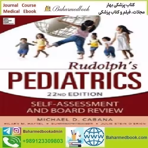 Rudolphs Pediatrics Self Assessment and Board Review 2013 TR