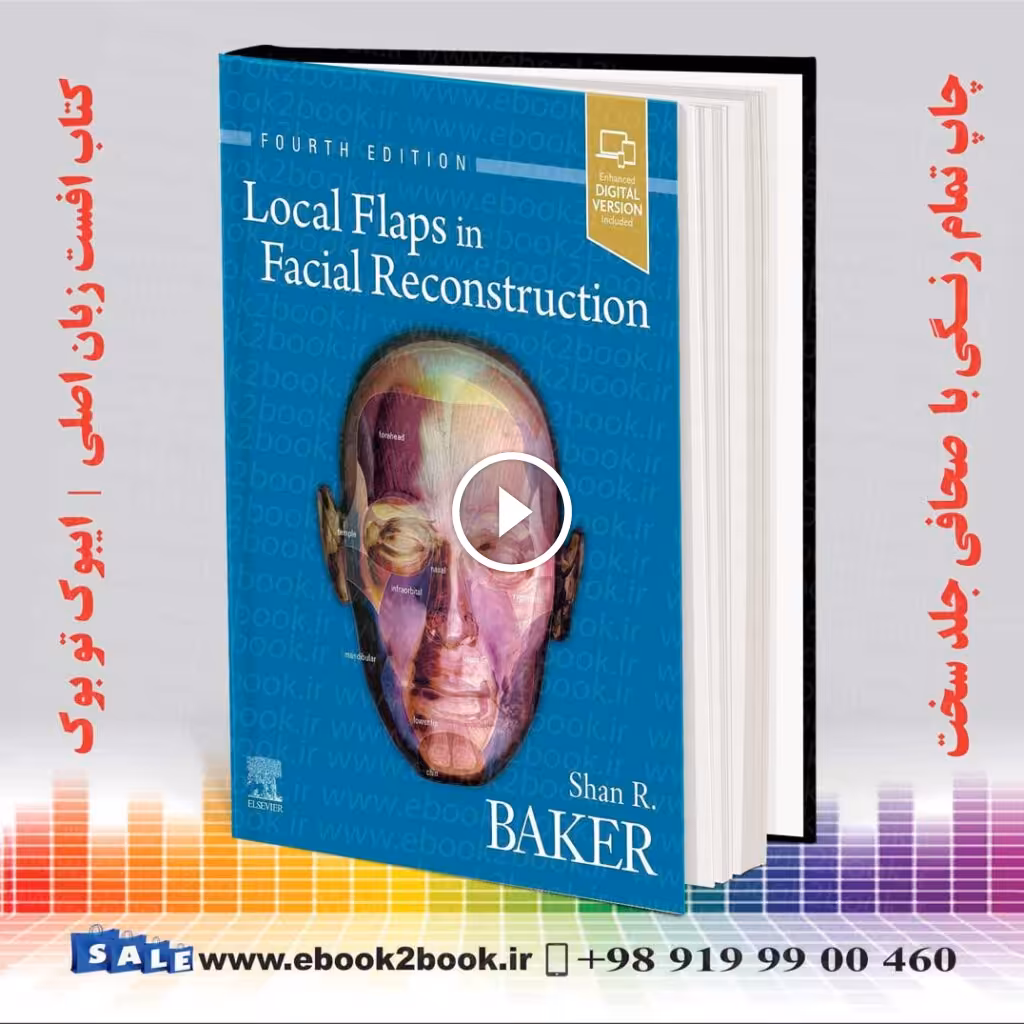 Local Flaps in Facial Reconstruction 4th Edition