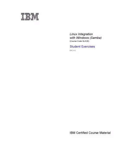 خرید و دانلود نسخه کامل کتاب Linux Integration with Windows (Samba) - Student Exercises (IBM Learning, 2003, Course Code QLX26)