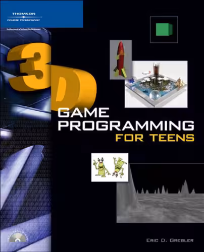 خرید و دانلود نسخه کامل کتاب 3D Game Programming for Teens