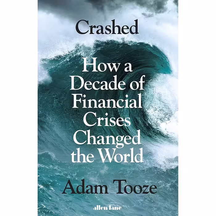 کتاب Crashed اثر Adam Tooze انتشارات Allen Lane Penguin Random House UK