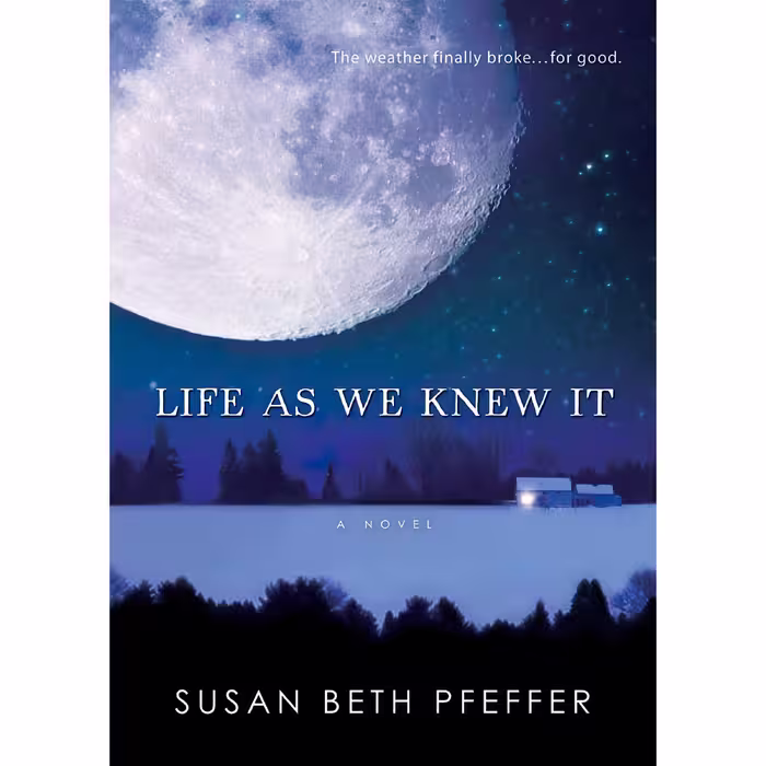 کتاب زبان اصلی Life as We Knew It اثر Susan Beth Pfeffer انتشارات Clarion Books