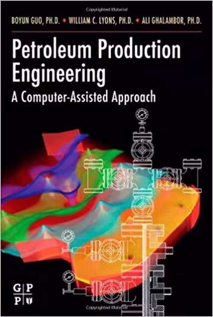 󾕇 دانلود کتاب Petroleum Production Engineering - A Computer-Assisted Approach, 2007 - دانلود کتاب های دانشگاهی
