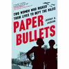 کتاب Paper Bullets اثر Jeffrey H. Jackson انتشارات Algonquin Books