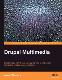 خرید و دانلود نسخه کامل کتاب Drupal Multimedia